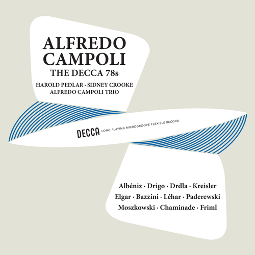 Imagen de apoyo de  Violin Recital: Campoli, Alfredo - ALBÉNIZ, I. / DRIGO, R. / DRDLA, F. / KREISLER, F. / ELGAR, E. / BAZZINI, A. (Campoli - The Decca 78s, Vol. 1)