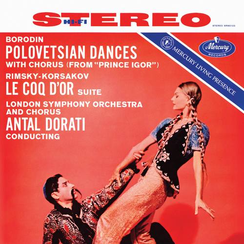 Imagen de apoyo de  BORODIN, A.P: Prince Igor, Act II: Polovtsian Dances / RIMSKY-KORSAKOV, N.A.: The Golden Cockerel Suite (London Symphony, A. Doráti)