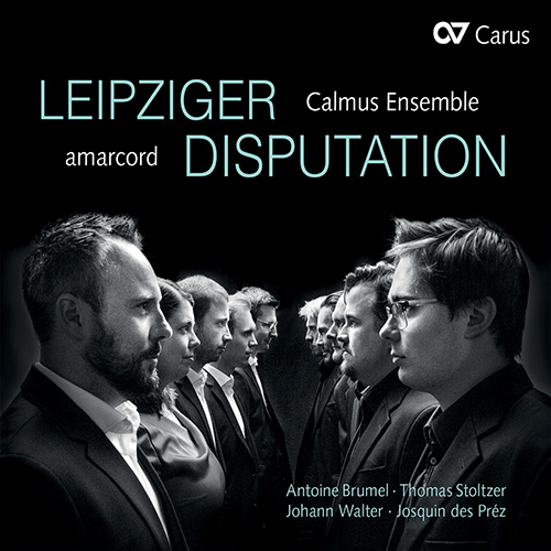 Imagen de apoyo de  Vocal Ensemble Music - BRUMEL, A. / GOMBERT, N. / JOSQUIN DES PREZ / RORE, C. de (Leipziger Disputation) (Calmus Ensemble, Ensemble Amarcord)