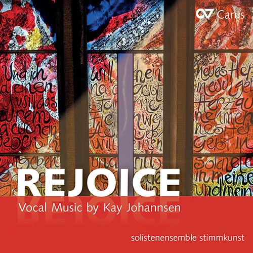 Imagen de apoyo de  JOHANNSEN, K.: Sacred Choral Music (Rejoice) (solistenensemble stimmkunst, Stewart-Lafin, Payer, Kensuke Ohira, Johannsen)