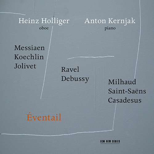 Imagen de apoyo de  Oboe and Piano Recital: Holliger, Heinz / Kernjak, Anton - MESSIAEN, O. / KOECHLIN, C. / JOLIVET, A. (Éventail)