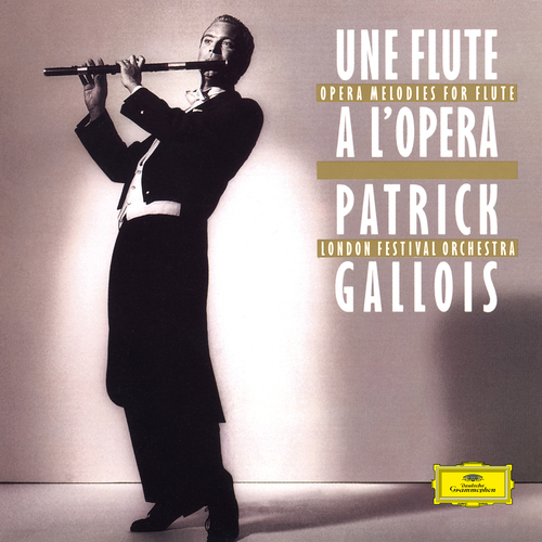 Imagen de apoyo de  Flute Recital: Gallois, Patrick - BIZET, G. / MASSENET, J. / ROSSINI, G. / VERDI, G. (Une flûte à l'opéra)