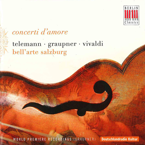 Imagen de apoyo de  Concertos - TELEMANN, G.P. / GRAUPNER, C. / VIVALDI, A. (Concerti d'amore) (Bell'Arte Salzburg)