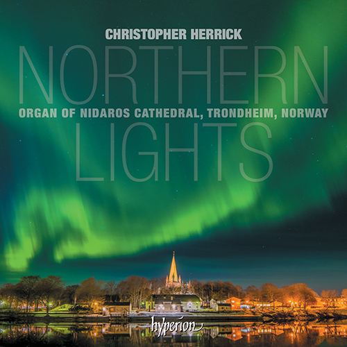 Imagen de apoyo de  Organ Recital: Herrick, Christopher - BRAHMS, J. / DUBOIS, T. / FLETCHER, P.E. / GIGOUT, E. (Northern Lights)