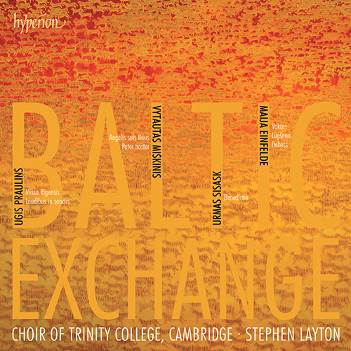 Imagen de apoyo de  Choral Concert: Trinity College Choir, Cambridge - PRAULIŅŠ, U. / MIŠKINIS, V. / SISASK, U. / EINFELDE, M. (Baltic Exchange)