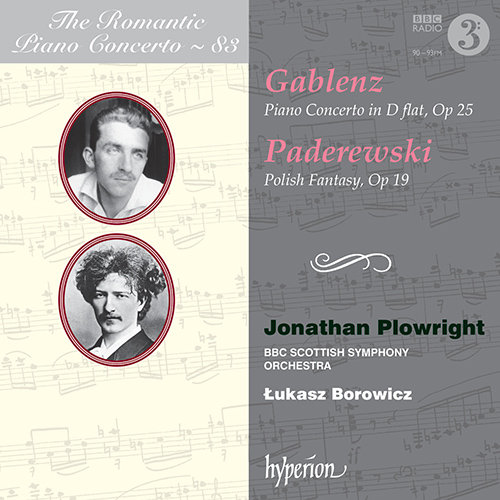 Imagen de apoyo de  Romantic Piano Concerto (The), Vol. 83 - GABLENZ, J. / PADEREWSKI, I.J. (Plowright, BBC Scottish Symphony, Borowicz)