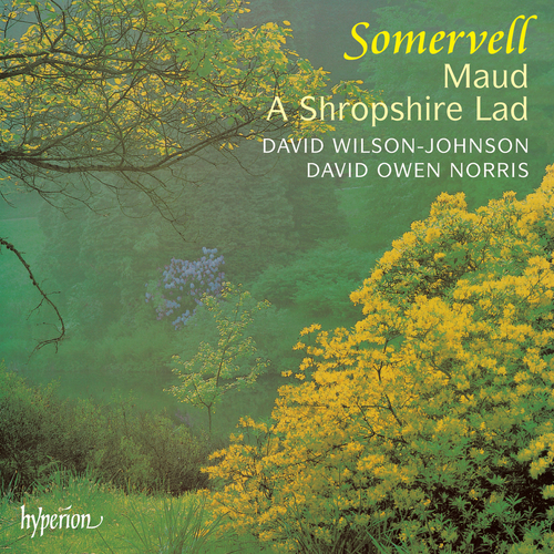 Imagen de apoyo de  SOMERVELL, A.: Maud / A Shropshire Lad (Wilson-Johnson, Owen Norris)