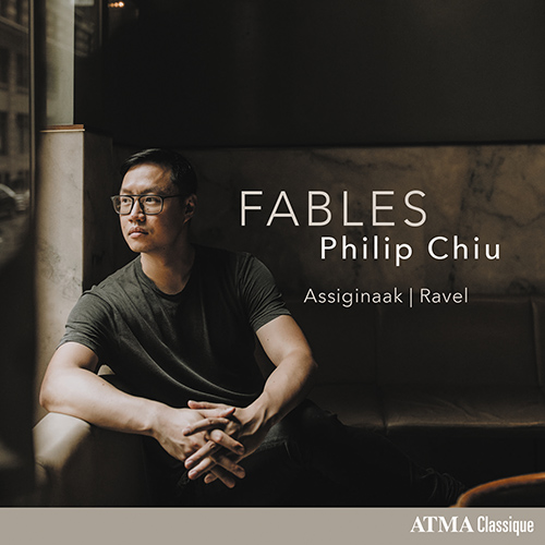 Imagen de apoyo de  Piano Recital: Chiu, Philip - ASSIGINAAK, B. / RAVEL, M. (Fables)