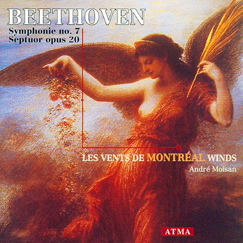 Imagen de apoyo de  BEETHOVEN, L. van: Symphony No. 7 (arr. for wind ensemble) / Septet, Op. 20 (Les Vents de Montreal, Moisan)