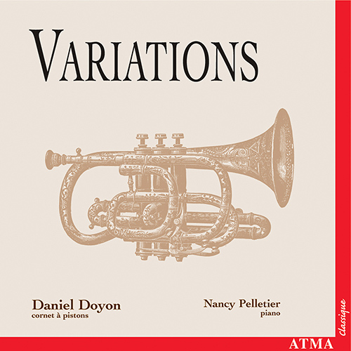 Imagen de apoyo de  Cornet and Piano Recital: Doyon, Daniel / Pelletier, Nancy - ARBAN, J.-B. / HANSEN, T. / LEVY, J. / WEIDE, W. (Variations)
