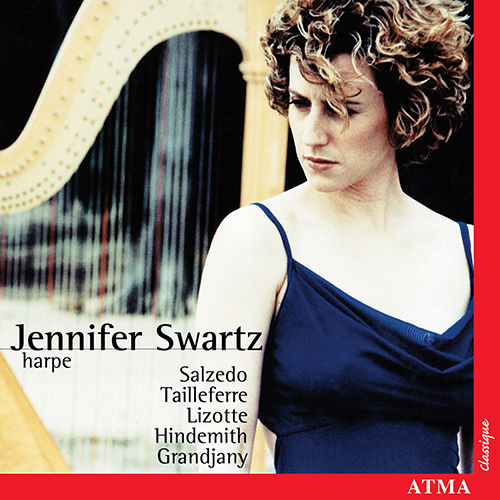 Imagen de apoyo de  Harp Recital: Swartz, Jennifer - SALZEDO, C. / TAILLEFERRE, G. / LIZOTTE, C. / HINDEMITH, P. / GRANDJANY, M.