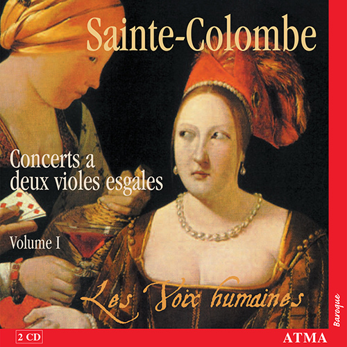 Imagen de apoyo de  SAINTE-COLOMBE, J. de: Concertos for 2 equal bass viols, Vol. 1 - Nos. 1-18 (Napper, Little, Les Voix Humaines)
