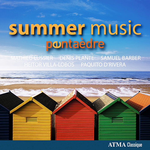 Imagen de apoyo de  Chamber Music (20th Century) - LUSSIER, M. / PLANTE, D. / BARBER, S. (Summer Music) (Pentaèdre)