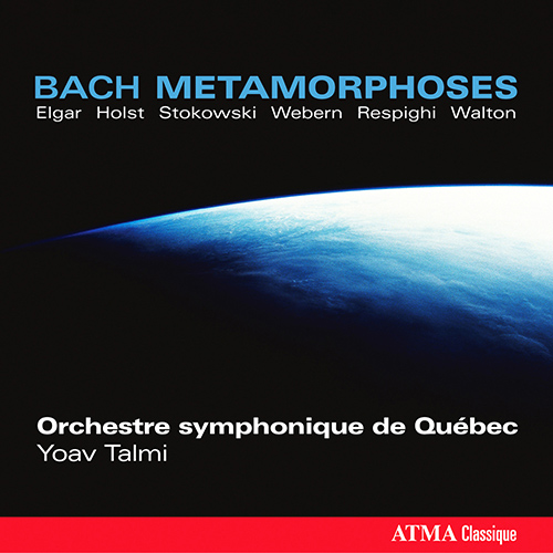 Imagen de apoyo de  Orchestral Music - BACH, J.S. / WALTON, W. / HOLST, G. / ELGAR, E. / WEBERN, A. / RESPIGHI, O. (Bach Metamorphoses) (Quebec Symphony, Talmi)
