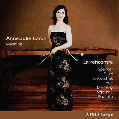 Imagen de apoyo de  Marimba Recital: Caron, Anne-Julie - SPENCER, J. / ESPEL, G. / LOZOWCHUK, O. / ABE, K. / METHENY, P. (La Rencontre)