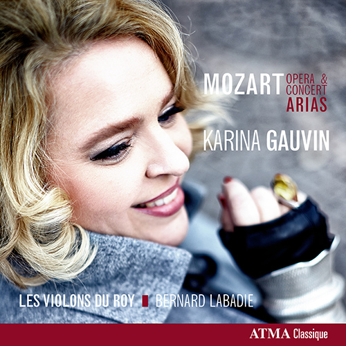 Imagen de apoyo de  MOZART, W.A.: Opera and Concert Arias (K. Gauvin, Moisan, Lupo, Les Violons du Roy, Labadie)