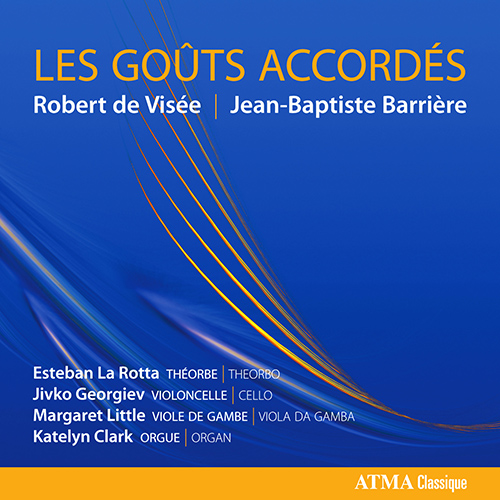 Imagen de apoyo de  Baroque Music - BARRIÈRE, J.-B. / VISÉE, R. de / LULLY, J.-B. / HOTMAN, N. / BRAUN, J.-D. (Les Goûts Accordés) (La Rotta)