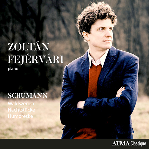 Imagen de apoyo de  SCHUMANN, R.: Waldscenen / Nachtstücke / Humoreske (Z. Fejérvári)