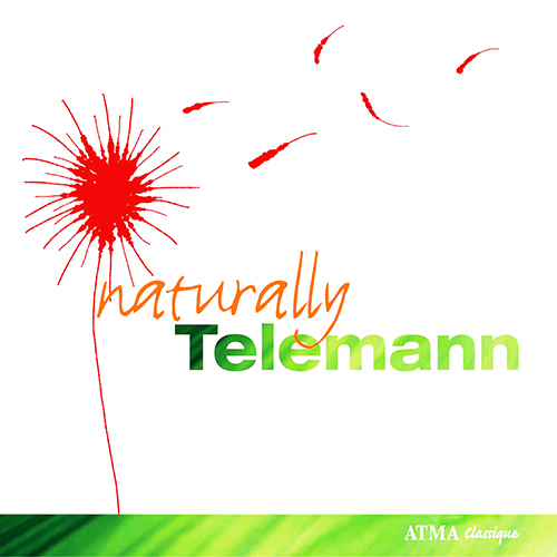 Imagen de apoyo de  NATURALLY TELEMANN (Mauch, Colpron, Les Boréades de Montréal, Ensemble Caprice, Maute)