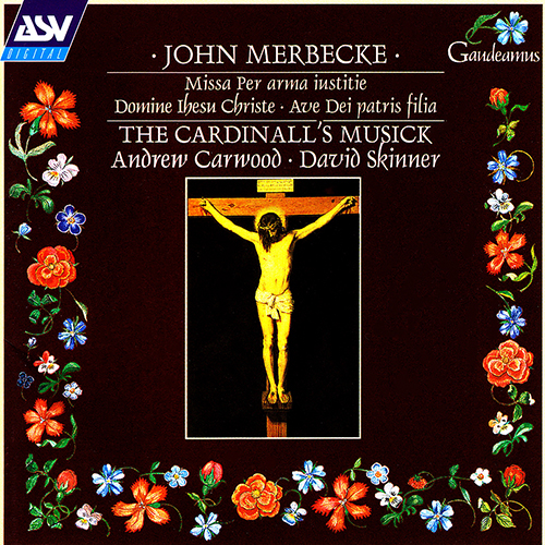 Imagen de apoyo de  MERBECKE, J.: Choral Music (The Cardinall's Musick)