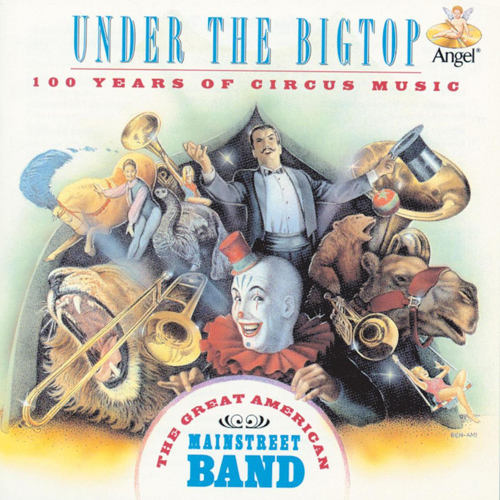 Imagen de apoyo de  GREAT AMERICAN MAIN STREET BAND: Under the Big Top