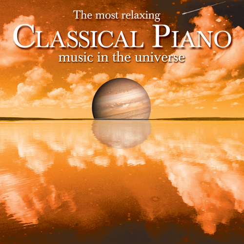 Imagen de apoyo de  MOST RELAXING CLASSICAL PIANO MUSIC IN THE UNIVERSE (THE) (Delorko, Dichter, Gröschel, Jaccottet, Pivka, Schmalfuss, Tomšič)