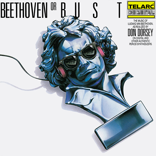 Imagen de apoyo de  BEETHOVEN OR BUST - Music of Ludwig van Beethoven as realized by Don Dorsey on Digital and Other Authentic Period Synthesizers (The) (Dorsey)