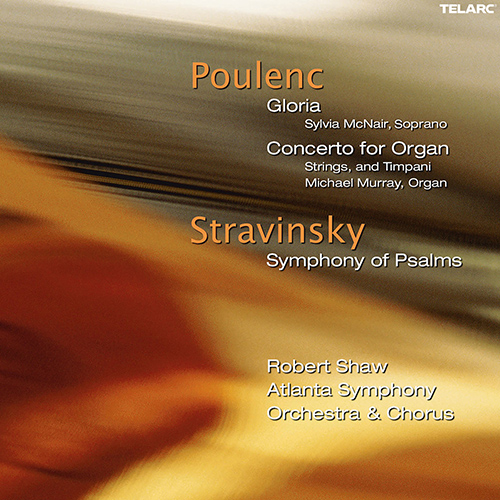Imagen de apoyo de  POULENC, F.: Gloria / Organ Concerto in G Minor / STRAVINSKY, I.: Symphony of Psalms (Atlanta Symphony Chorus and Orchestra, Shaw)