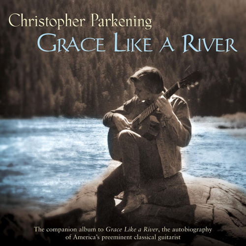 Imagen de apoyo de  PARKENING, Christopher: Grace Like a River