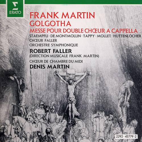 Imagen de apoyo de  MARTIN, F.: Golgotha / Mass for Double Choir (Martin, Faller)