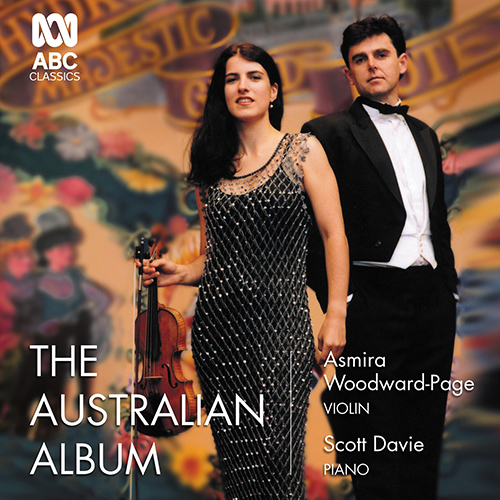 Imagen de apoyo de  Violin and Piano Recital: Woodward-Page, Asmira / Davie, Scott - BENJAMIN, A. / HILL, A. / HOLLAND, D. (The Australian Album)
