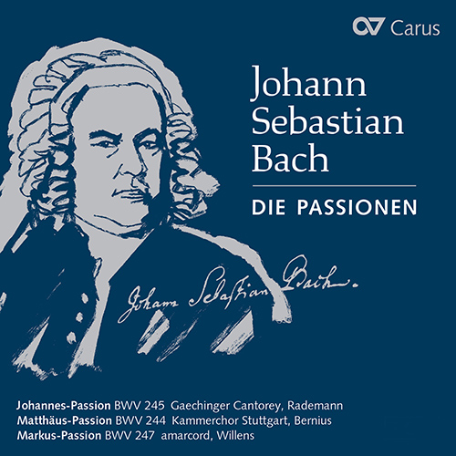 Imagen de apoyo de  BACH, J.S.: Passionen (Die) (Stuttgart Chamber Choir, Gaechinger Cantorey, Ensemble Amarcord, Rademann, Bernius, Willens)