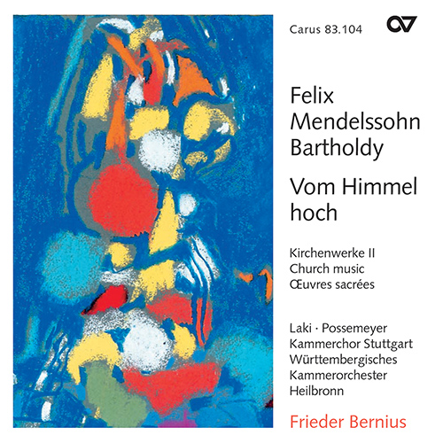 Imagen de apoyo de  MENDELSSOHN, Felix: Vom Himmel hoch / Ave maris stella / Te Deum in D Major (Laki, Possemeyer, Stuttgart Chamber Chorus, Bernius)