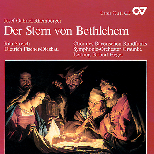 Imagen de apoyo de  RHEINBERGER, J.G.: Stern von Bethlehem (Der) (Streich, Fischer-Dieskau, Bavarian Radio Chorus, Graunke Symphony, Heger)