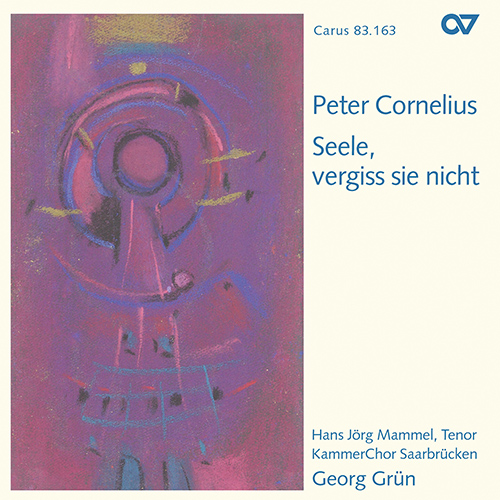 Imagen de apoyo de  CORNELIUS, P.: Choral Music (Seele, vergiss sie nicht) (Mammel, Saarbrücken Chamber Choir, Grün)
