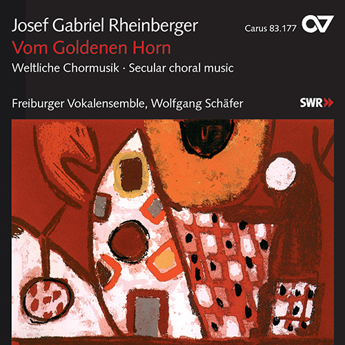 Imagen de apoyo de  RHEINBERGER, J.G.: Secular Choral Music (Vom Goldenen Horn) (Freiburg Vocal Ensemble, Schäfer)