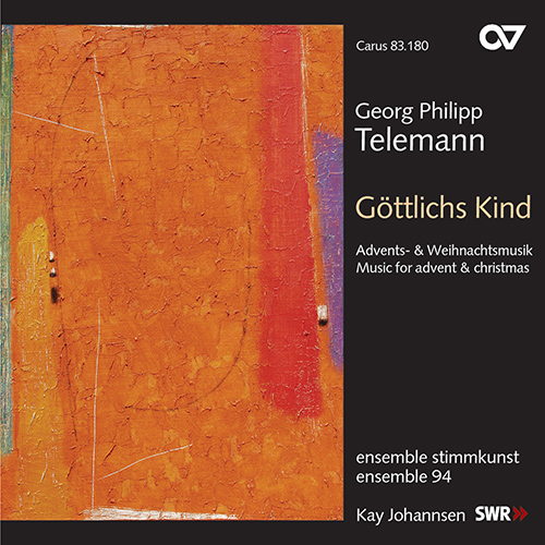 Imagen de apoyo de  TELEMANN, G.P.: Göttlichs Kind / In deinem Wort / Lauter Wonne (Music for Advent and Christmas) (solistenensemble stimmkunst, Ensemble 94, Johannsen)