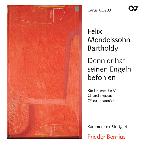 Imagen de apoyo de  MENDELSSOHN, Felix: Church Music, Vol. 5 - Denn er hat seinen Engeln befohlen (Stuttgart Chamber Choir, Bernius)