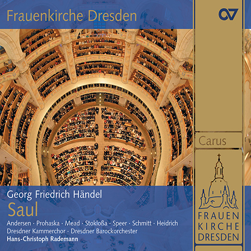 Imagen de apoyo de  HANDEL, G.F.: Saul [Oratorio] (Andersen, Prohaska, Mead, Stoklossa, Speer, Schmitt, Dresden Chamber Choir, Dresden Baroque Orchestra, Rademann)