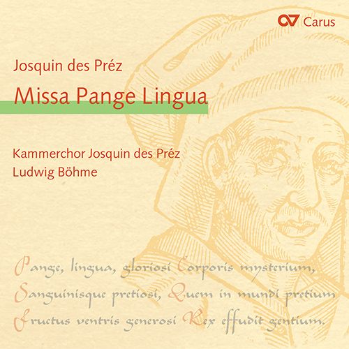 Imagen de apoyo de  JOSQUIN DES PREZ: Missa Pange lingua (Josquin des Prez Chamber Choir, L. Böhme)