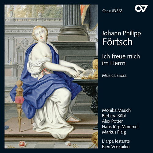 Imagen de apoyo de  FÖRTSCH, J.P.: Vocal Music (Ich freue mich im Herrn) (Mauch, Bübl, Potter, L' Arpa festante, Voskuilen)