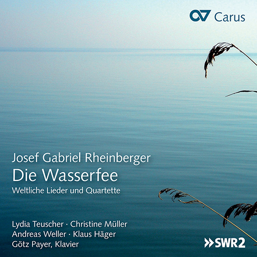 Imagen de apoyo de  RHEINBERGER, J.G.: Wasserfee (Die) / Am Seegestade / Aus verborgnem Tal / Lockung (Teuscher, Müller, Weller, Häger, Payer)