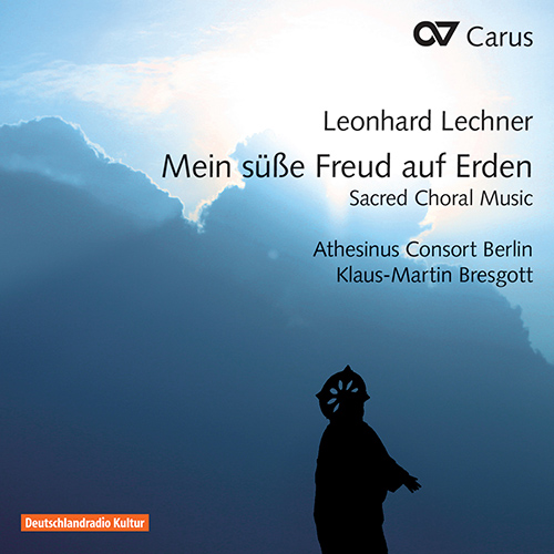 Imagen de apoyo de  LECHNER, L.: Sacred Choral Music (Mein süsse Freud auf Erden) (Athesinus Consort Berlin, Bresgott)