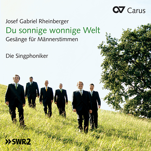 Imagen de apoyo de  RHEINBERGER, J.G.: Vocal Ensemble Music (Du sonnige wonnige Welt) (Die Singphoniker)