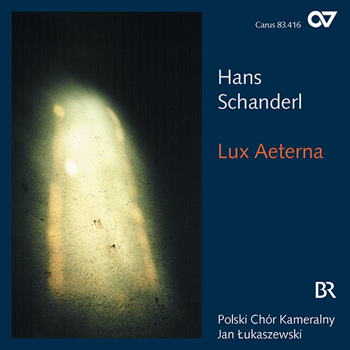 Imagen de apoyo de  SCHANDERL, H.: Lux Aeterna I /Bazar / Gebet / Mambo Kaluje (Polish Chamber Choir, Łukaszewski)