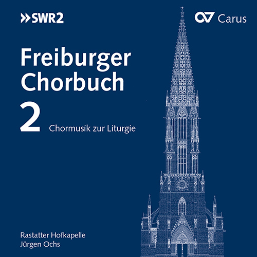 Imagen de apoyo de  FREIBURGER CHORBUCH, Vol. 2 - Chormusik zur Liturgie (Rastatter Hofkapelle, Ochs)