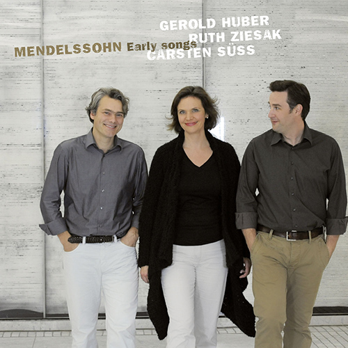 Imagen de apoyo de  MENDELSSOHN, Felix: Early Songs (Ziesak, Süss, Huber)