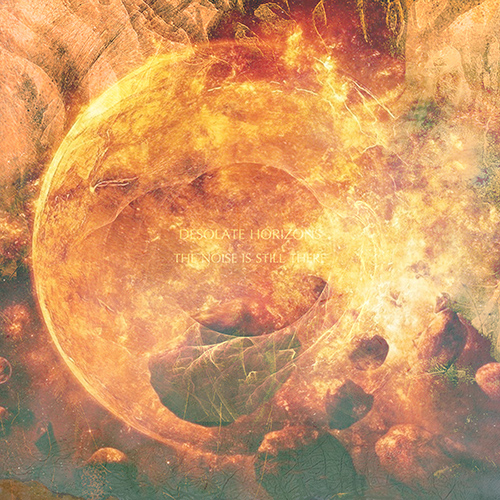 Imagen de apoyo de  DESOLATE HORIZONS: Noise Is Still There (The) (Desolate Horizons)