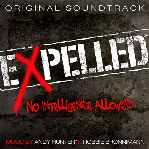 Imagen de apoyo de  BRONNIMANN, R. / HUNTER, A.: Expelled: No Intelligence Allowed (Original Motion Picture Soundtrack) (Bronnimann, Hunter)
