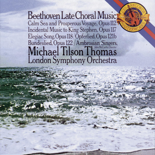 Imagen de apoyo de  BEETHOVEN, L. van: Late Choral Music (Ambrosian Singers, London Symphony, Tilson Thomas)
